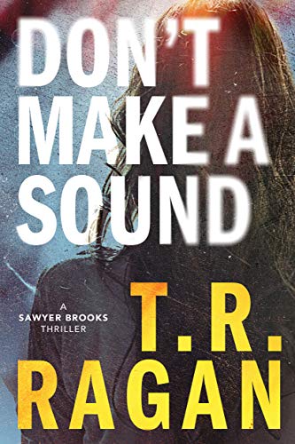 Book Cover Don't Make a Sound (Sawyer Brooks Book 1)