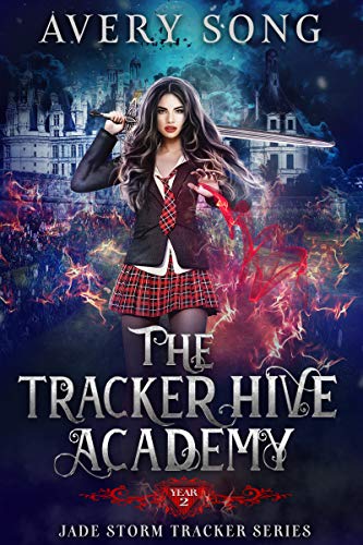 Book Cover The Tracker Hive Academy: Year Two (Jade Storm Tracker Series Book 2)