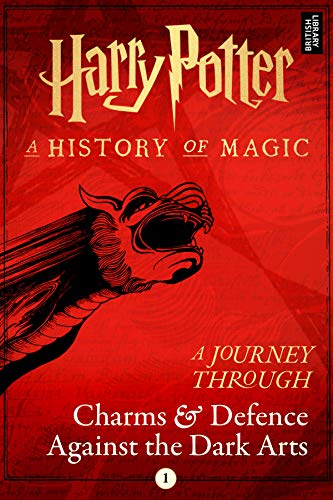 Book Cover A Journey Through Charms and Defence Against the Dark Arts (Harry Potter: A Journey Through... Book 1)