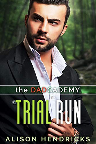 Trial Run (The DADcademy Book 3)