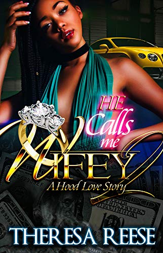 Book Cover He Calls Me Wifey 2: An African American Urban Novel