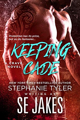 Keeping Cade: A Crave Club Novel