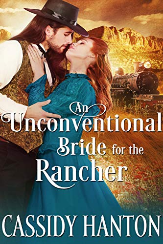 Book Cover An Unconventional Bride for the Rancher: A Historical Western Romance Book