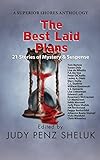 The Best Laid Plans: 21 Stories of Mystery & Suspense (A Superior Shores Anthology Book 1)