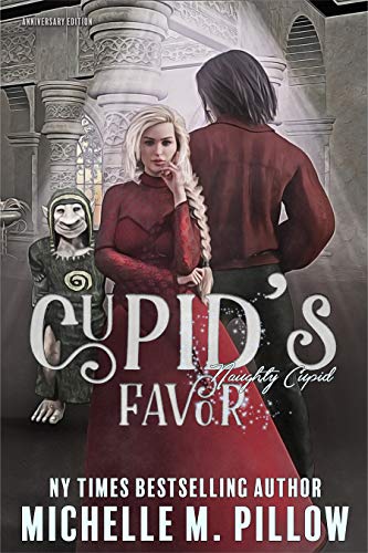 Book Cover Cupid’s Favor: Anniversary Edition (Naughty Cupid Book 3)