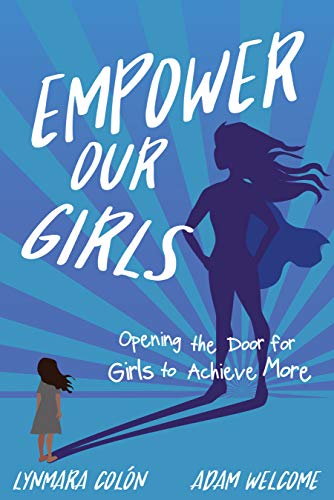 Empower Our Girls: Opening the Door for Girls to Achieve More
