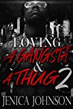 Loving a Gangsta and a Thug 2