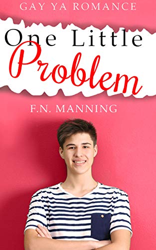 Book Cover One Little Problem: Gay YA Romance (One More Thing Book 3)