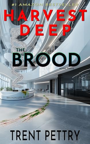 Harvest Deep: The Brood (Harvest Deep Series Book 3)