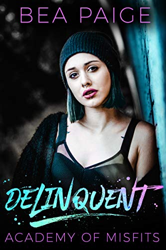 Delinquent (Academy of Misfits Book 1)