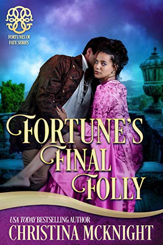 Book Cover Fortune's Final Folly (Fortunes of Fate Book 10)