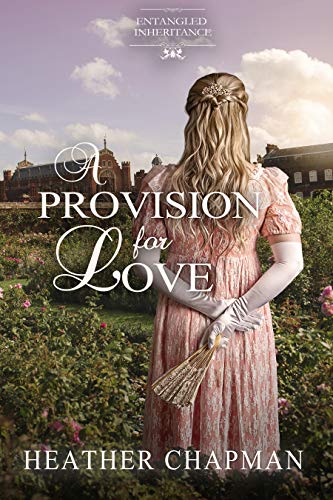 Book Cover A Provision for Love (Entangled Inheritance Book 1)