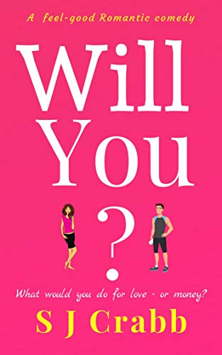 Will You?: A feel good romantic comedy