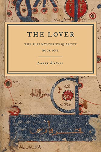 The Lover: A Sufi Mystery (The Sufi Mysteries Quartet Book 1)