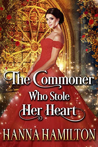 Book Cover The Commoner Who Stole Her Heart: A Historical Regency Romance Novel
