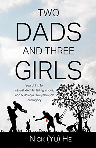 Book Cover Two Dads and Three Girls: Searching for Sexual Identity, Falling in Love, and Building a Family through Surrogacy