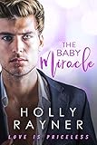 The Baby Miracle (Love Is Priceless Book 1)