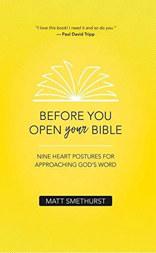 Book Cover Before You Open Your Bible: Nine Heart Postures For Approaching God's Word