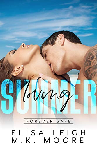 Loving Summer: Forever Safe Romance Series