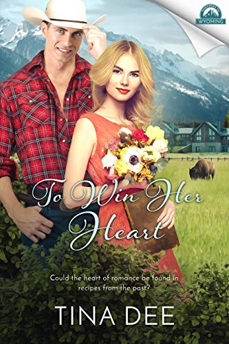 Book Cover To Win Her Heart (Whispers in Wyoming Book 17)