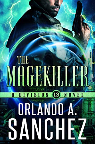 Book Cover The Magekiller: A Division 13 Story: A Division 13 Story-Mission 2