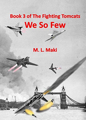 Book Cover WE SO FEW: BOOK 3 OF THE FIGHTING TOMCATS