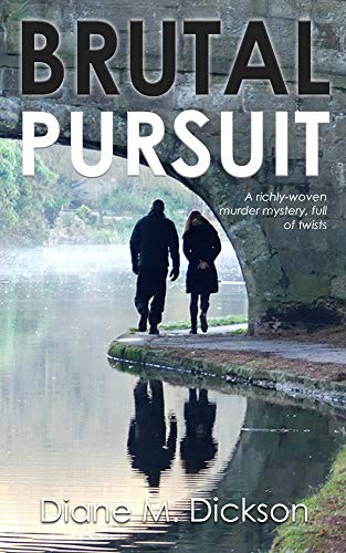 BRUTAL PURSUIT: a richly-woven murder mystery, full of twists (DI Tanya Miller investigates Book 3)