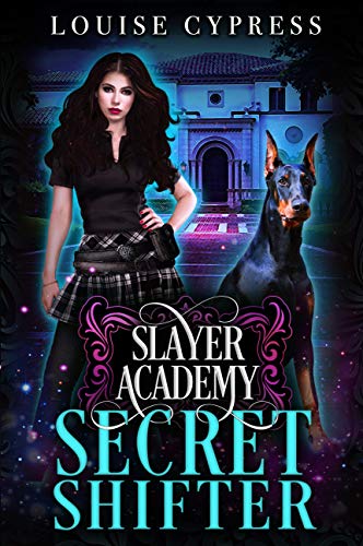 Slayer Academy: Secret Shifter