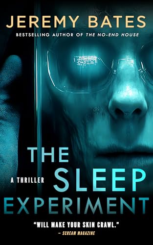 The Sleep Experiment: A scary psychological thriller by the new master of horror (World's Scariest Legends Book 2)
