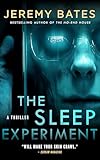The Sleep Experiment: A Dark and Twisted Psychological Thriller of Science Gone Wrong (World's Scariest Legends Book 2)