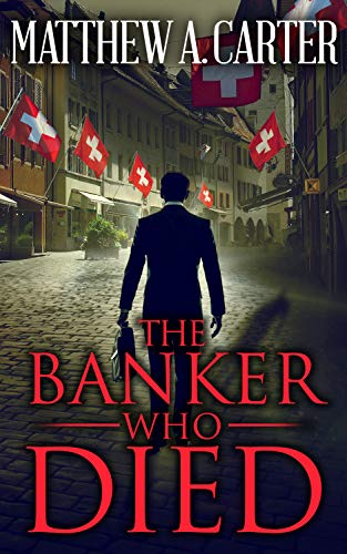 The Banker Who Died: A Novel