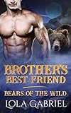 Brother's Best Friend (Bears of the Wild Book 2)