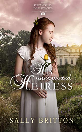 Book Cover His Unexpected Heiress (Entangled Inheritance Book 2)
