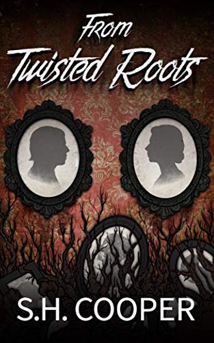 From Twisted Roots: Thriller, Horror, and Mystery Short Stories