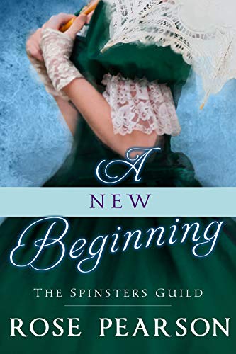 Book Cover A New Beginning (The Spinsters Guild Book 1)