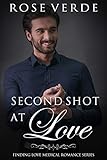 Second Shot At Love (Finding Love Medical Romance Series Book 5)