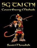5G Tai Chi: Covert Energy Methods