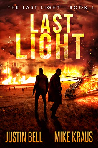 Book Cover Last Light - The Last Light Book 1: (A Thrilling Post-Apocalyptic Survival Series)