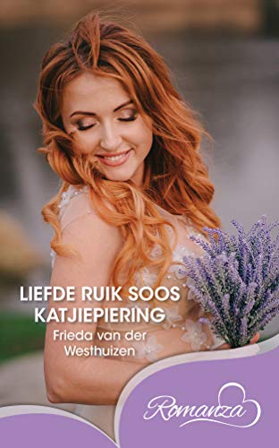 Liefde ruik soos katjiepiering (Afrikaans Edition) (Romanza)