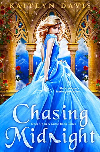 Chasing Midnight - A Cinderella Retelling (Once Upon a Curse Book 3)