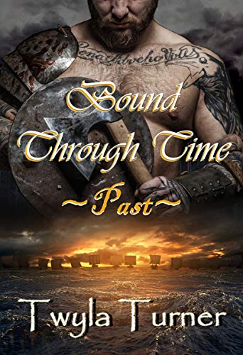 Book Cover Bound Through Time: Past (A Viking Brothers Novel Book 1)