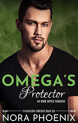 Omega's Protector: An MMM Mpreg Romance (Irresistible Omegas Book 6)