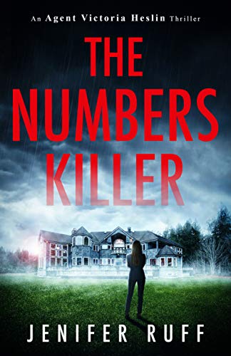 The Numbers Killer (An Agent Victoria Heslin Thriller Book 1)