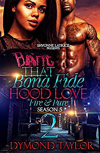 That Bona Fide Hood Love 2: Fire and Pure