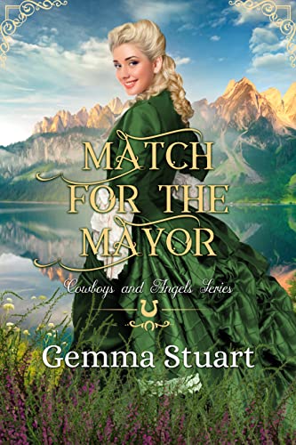 Match for the Mayor: Sweet Historical Western Romance