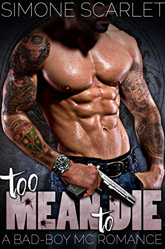 Book Cover Too Mean To Die: A Bad-Boy MC Romance (The Knuckleheads MC Book 8)