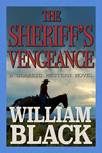 Book Cover The Sheriff's Vengeance (A Classic Western Novel)