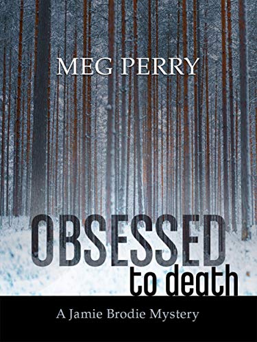 Obsessed to Death: A Jamie Brodie Mystery (Jamie Brodie Mysteries Book 18)