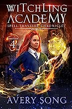 Book Cover Witchling Academy: Semester Four (Spell Traveler Chronicles Book 4)
