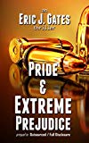 Pride & Extreme Prejudice: prequel to Outsourced / Full Disclosure
